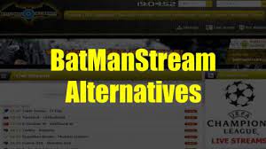 Best BatmanStream Alternatives: Watch Live Sport Online Free